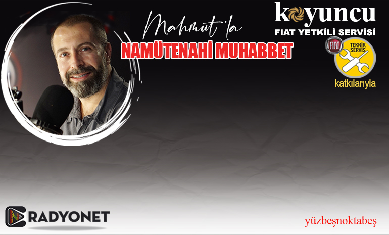 Namütenahi Muhabbet